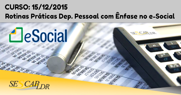 Curso: Rotinas Práticas de Departamento Pessoal com ênfase no e-Social - (avançado)