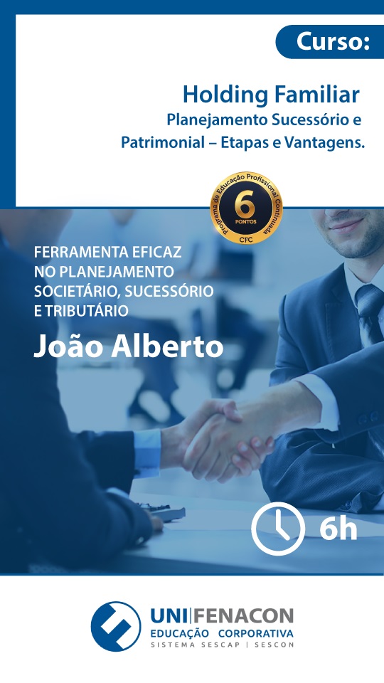 EAD - 6 Pontos - Holding Familiar – Planejamento Sucessório e Patrimonial - Etapas e Vantagens