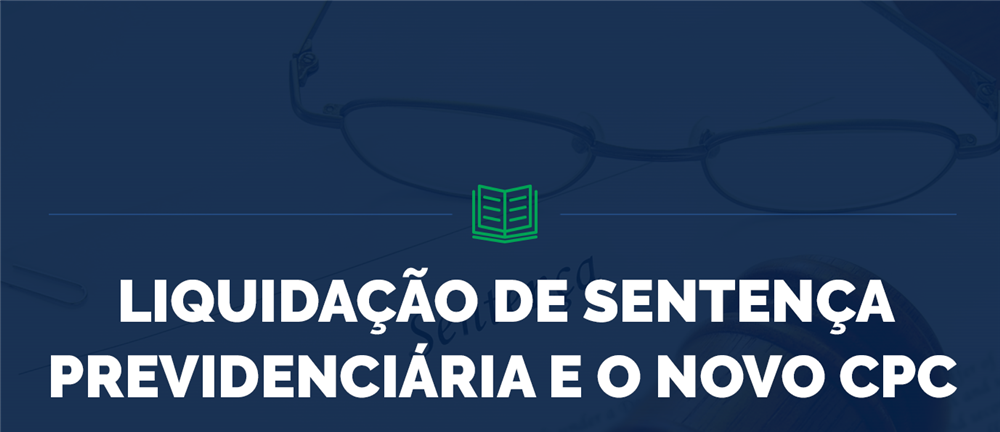 Curso  de  Liquidação  de Sentença  Previdenciária   2019