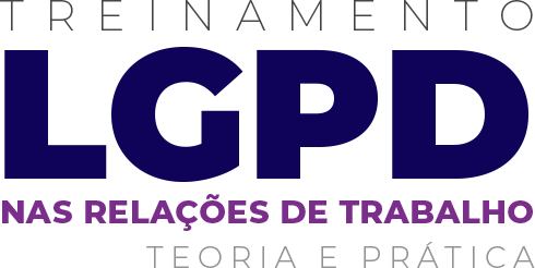 EAD - LGPD NAS RELAÇÕES DE TRABALHO – TEORIA E PRÁTICA - ( 8 PTS CRC ) 