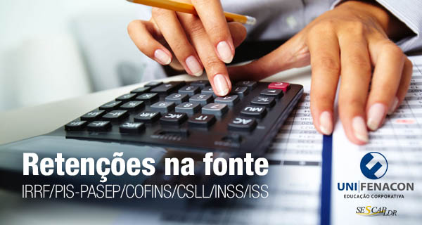 Retenções na Fonte IRRF/PIS-PASEP/COFINS/CSLL/INSS/ISS - Vídeo Aula