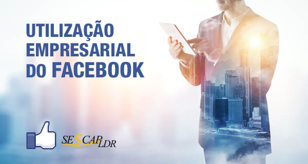 Utilização Empresarial do Facebook