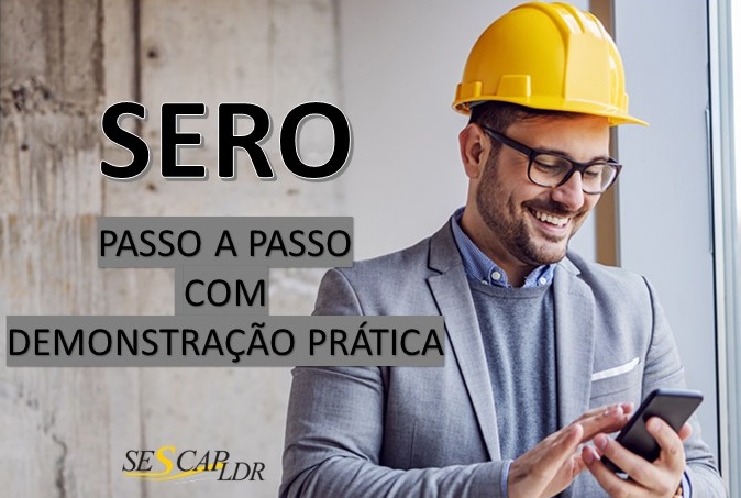 ( PRESENCIAL ) SERO - SERVIÇO ELETRÔNICO PARA AFERIÇÃO DE OBRAS - PASSO A PASSO COM DEMONSTRAÇÃO PRÁTICA