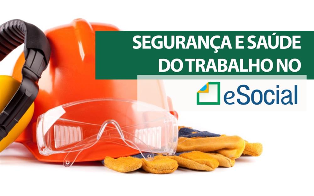 A Saúde e Segurança do Trabalho no e-Social para Escritórios de Contabilidade - 4 Pontos CRC